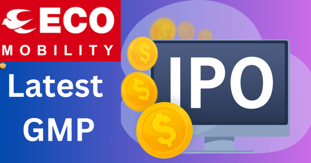 28 अगस्त को खुलेगा ECOS Mobility IPO, जीएमपी पहुंचा 151 रुपये, प्राइस बैंड, न्यूनतम निवेश राशि चेक करें