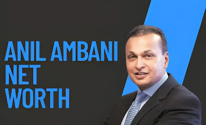 Anil Ambani Net Worth 2025